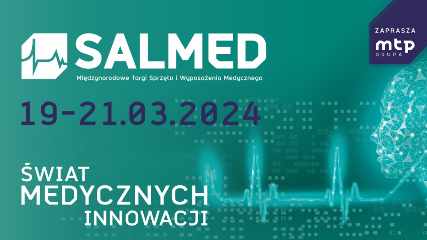SALMED 2024 - Międzynarodowe Targi Sprzętu i Wyposażenia Medycznego SALMED 2024 - Międzynarodowe Targi Sprzętu i Wyposażenia Medycznego